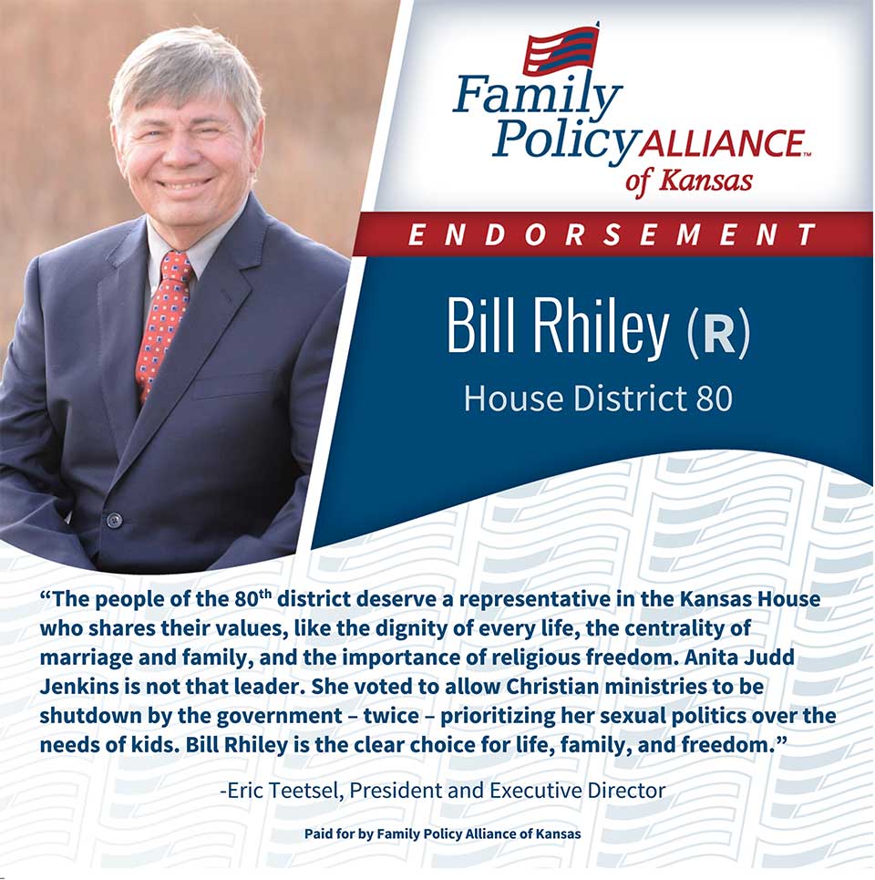 thumbnail of Kansas Family Voice of Kansas Endorses Bill Rhiley for Kansas House of Representatives